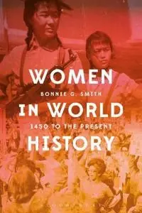 Women in world history : 1450 to the present